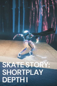 Skate Story: Shortplay Depth I (2024)