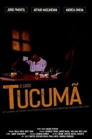 Poster O Caso Tucumã 2019