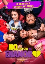 No, porque me enamoro (2020) No, porque me enamoro (2020)