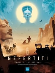 Nefertiti: The Raiders Of The Lost Tomb streaming
