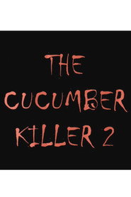 The Cucumber Killer 2