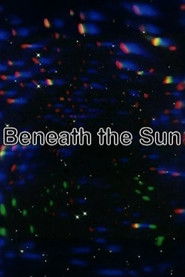 Beneath the Sun