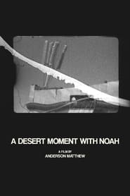 Poster A Desert Moment with Noah