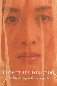 I Love Thee for Good (2009)