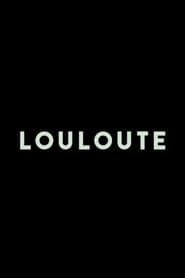 Louloute poster watch Louloute now
