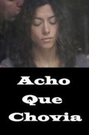 I Think It Was Raining