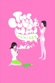 Poster The Bubble Wand Remixes