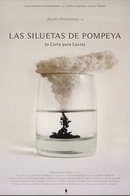 Poster The Silhouettes of Pompeii (or Letter to Lucia) 2018
