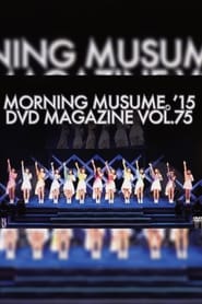 Poster Morning Musume.'15 DVD Magazine Vol.75