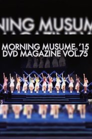 Poster Morning Musume.'15 DVD Magazine Vol.75 2015