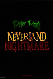 Peter Pan's Neverland Nightmare streaming