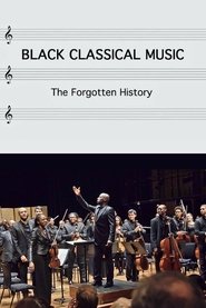 Full Cast of Black Classical Music: The Forgotten History