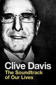 Clive Davis: The Soundtrack of Our Lives 2017