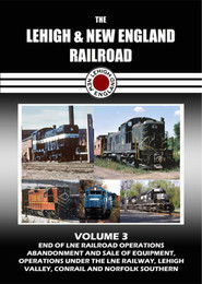 The Lehigh & New England Railroad: Volume 3 (2012)