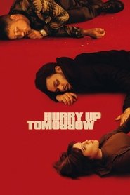 Hurry Up Tomorrow movie poster