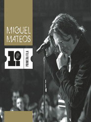 Miguel Mateos: Primera Fila
