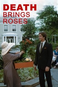 Death Brings Roses Death Brings Roses