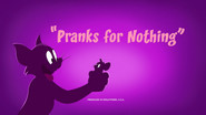 Pranks for Nothin'