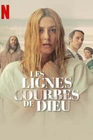 Les Lignes courbes de Dieu streaming