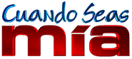 Cuando seas mía