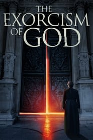 The Exorcism of God (2022) English Horror | 480p, 720p, 1080p BluRay | Google Drive