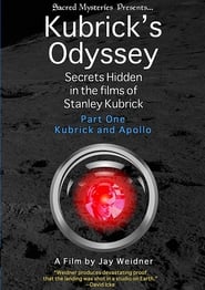 Poster Kubrick's Odyssey: Secrets Hidden in the Films of Stanley Kubrick; Part One: Kubrick and Apollo