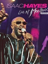 Isaac Hayes: Live at Montreux) Isaac Hayes: Live at Montreux (2005)