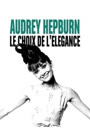 Audrey Hepburn, the choice of elegance постер