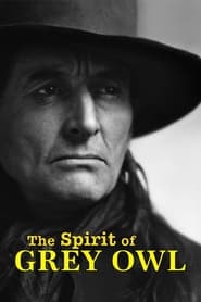 Poster The Spirit of Grey Owl