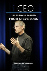 iCEO- 25 Lessons Learned From Steve Jobs - Mega Partnering