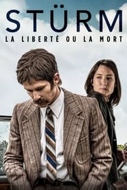 Stürm: la liberté ou la mort streaming