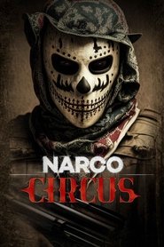 Narco Circus (2023)