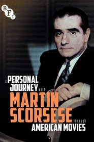 A Personal Journey with Martin Scorsese Through American Movies (1995) A Personal Journey with Martin Scorsese Through American Movies (1995)