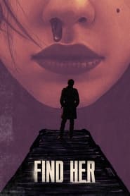 Lk21 Nonton Find Her (2022) Film Subtitle Indonesia Streaming Movie Download Gratis Online