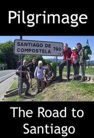 The Pilgrimage: Road to Santiago