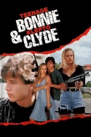 Teenage Bonnie and Klepto Clyde 1993