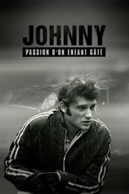 Johnny, passion d'un enfant gâté