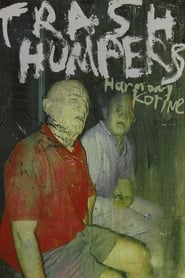 Trash Humpers постер