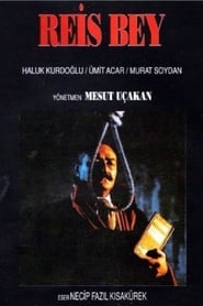 Watch Reis Bey 1990 Online For Free