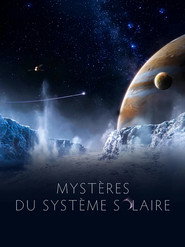 Myst&egrave;res du syst&egrave;me solaire (2024)