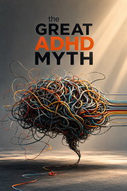 The Great ADHD Myth?