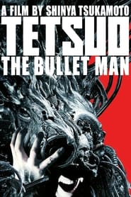 Tetsuo: The Bullet Man постер