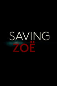 Saving Zoë (2019)