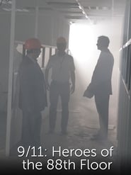 9/11: Heroes of the 88th Floor streaming