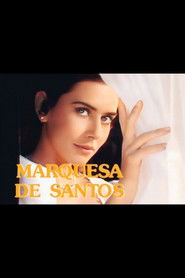 Marquesa de Santos Watch Movies and TV Shows Streaming