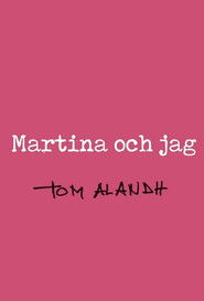 Martina och jag