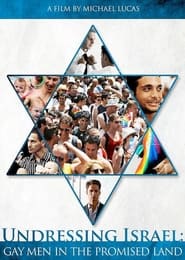 Undressing Israel: Gay Men in the Promised Land streaming