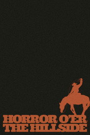 Horror O’er The Hillside