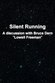 Poster 'Silent Running': A Discussion With Bruce Dern 'Lowell Freeman'