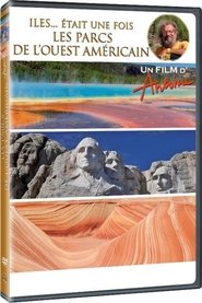 Poster Îles... Était une Fois : Les Parcs de l'Ouest Américain 2012